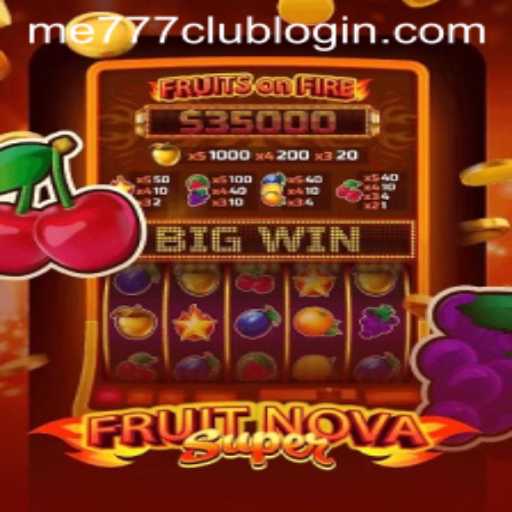 Discover the Exciting World of FruitNovaSuper and Secure Access at me777 Club