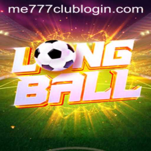 Exploring LongBall and Accessing me777 Club Login