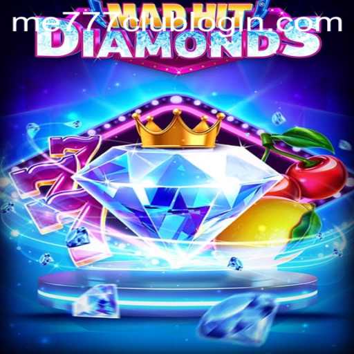 Discover the Excitement of MadHitDiamonds and Me777 Club Login