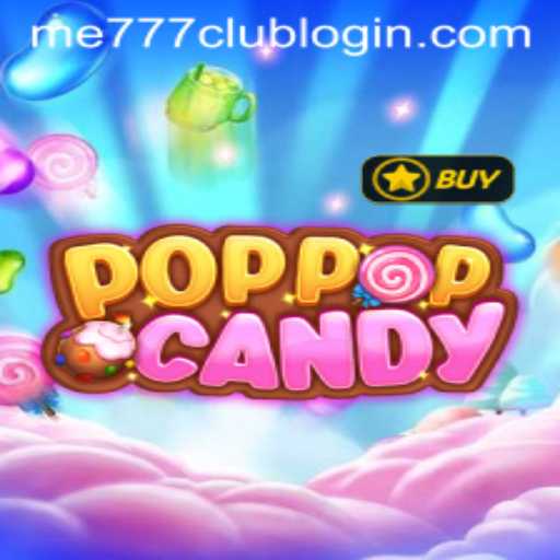 Exploring the Vibrant World of POPPOPCANDY and the Magic of me777 Club Login