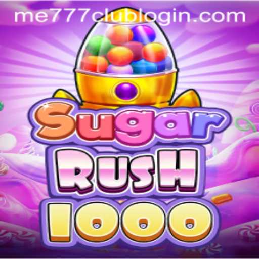 Exploring the Sweet World of SugarRush1000 and me777 Club Login